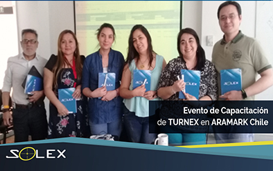 Solex Chile. Evento de Capacitación de TURNEX en ARAMARK Chile