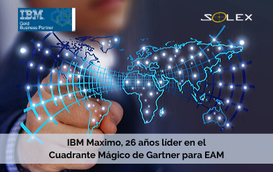 IBM Maximo, 26 años líder consecutivo en el Cuadrante Mágico de Gartner para EAM, gestión de activos empresariales