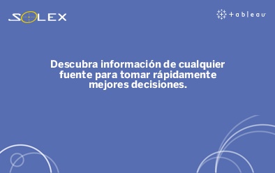 Descubra información de cualquier fuente para tomar rápidamente mejores decisiones