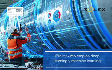 ¿Cómo IBM Maximo emplea tecnologías como deep learning y machine learning?