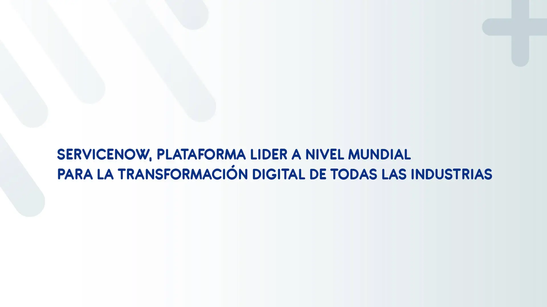 servicenow transformacion digital industrias solex