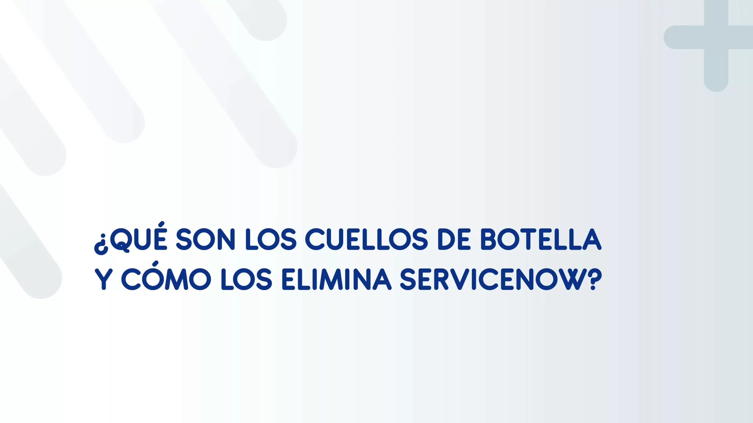 cuellos de botella servicenow solex