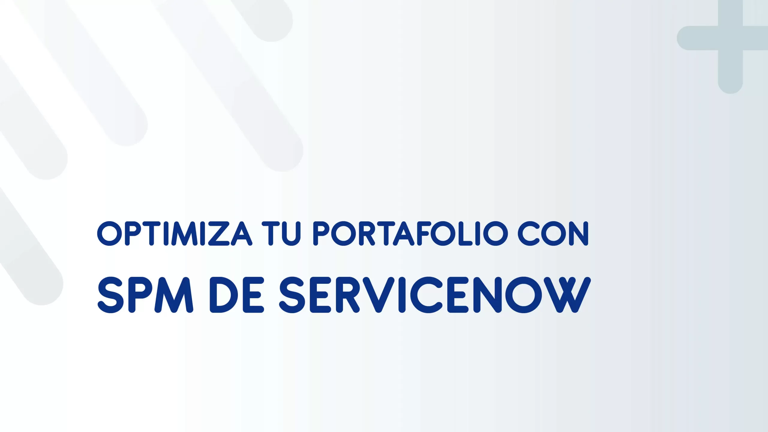 spm servicenow optimiza portafolio